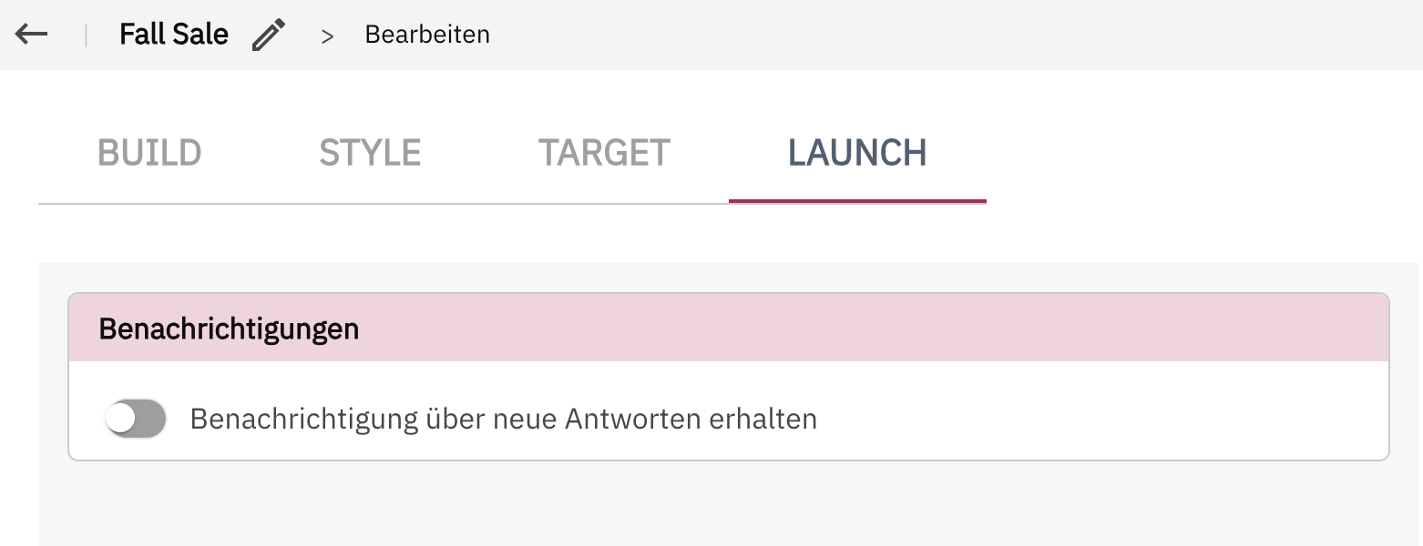 Übersicht des Tabs Launch mit Benachrichtigungseinstellung